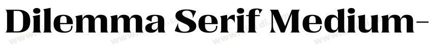Dilemma Serif Medium字体转换
